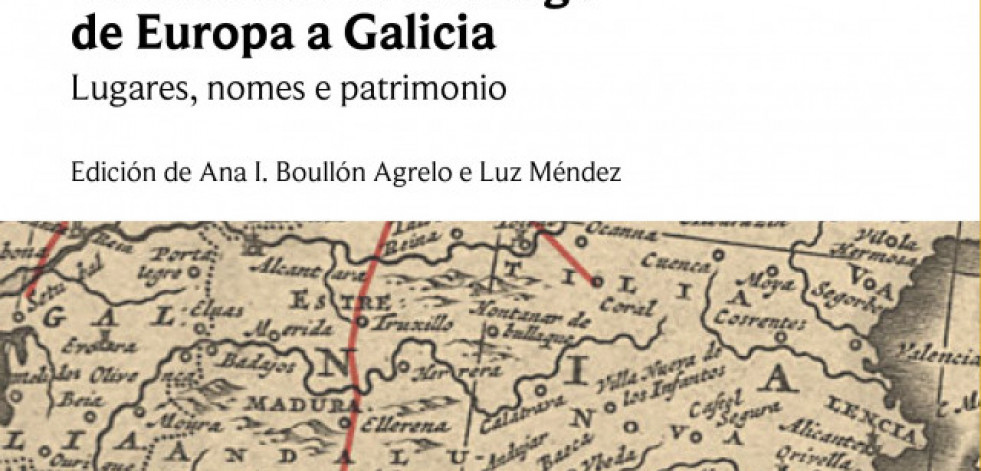 Un libro editado pola RAG recolle case 30 traballos sobre a toponimia dos roteiros xacobeos