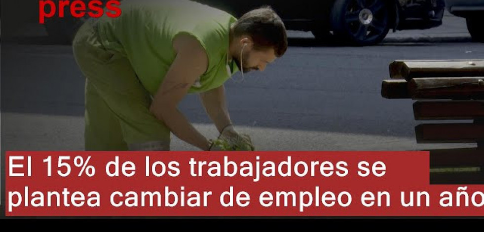 El 15% de los trabajadores se plantea cambiar de empleo en los próximos 12 meses