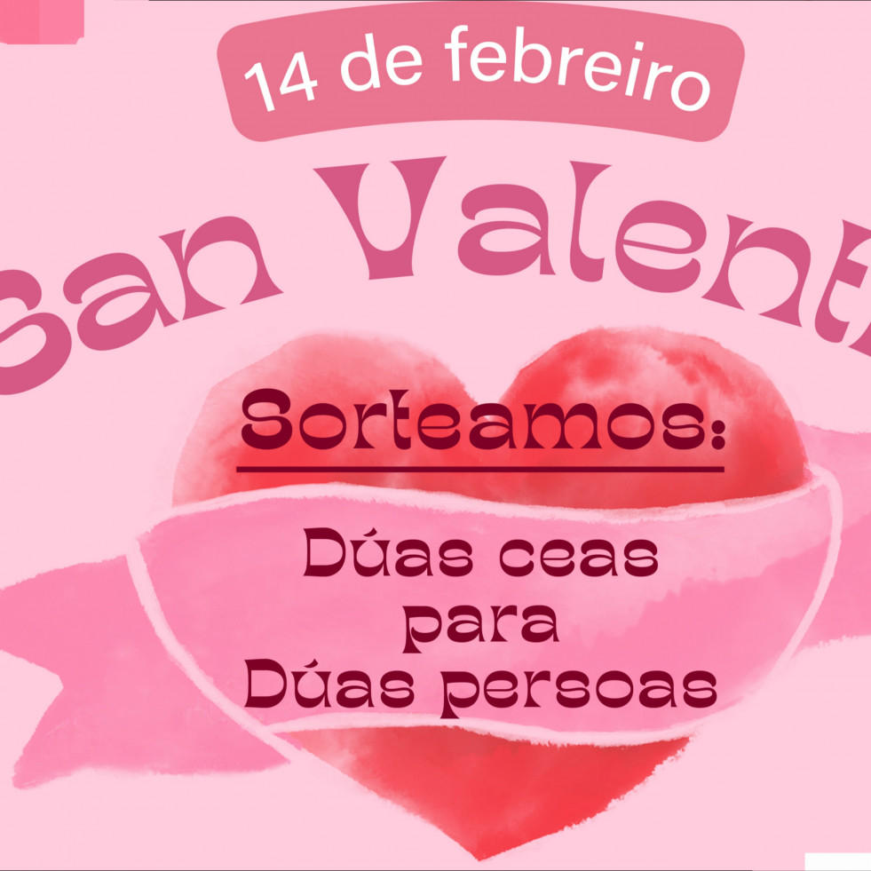 Empresarios de Ribeira sortea un par de cenas para dos personas con motivo de su campaña de “San Valentín”